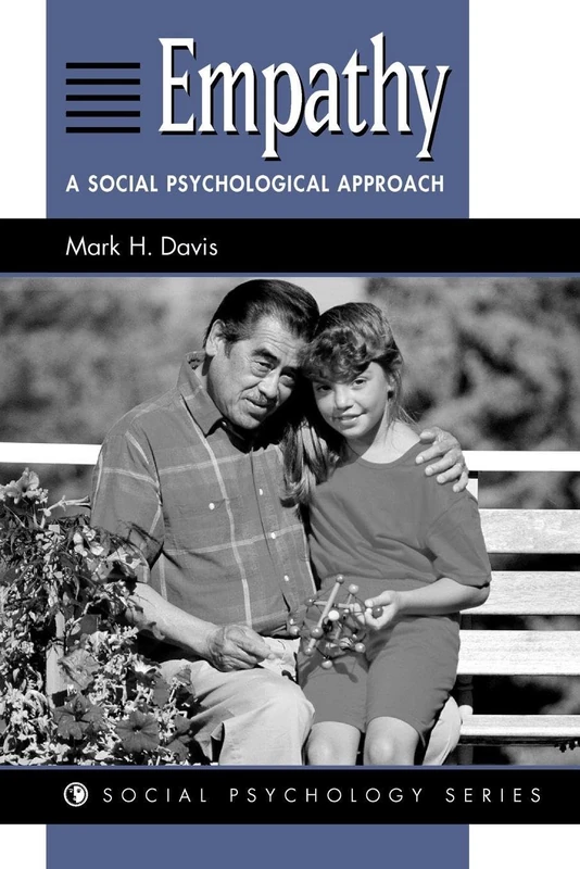 Empathy: A Social Psychological Approach (Social Psychology)