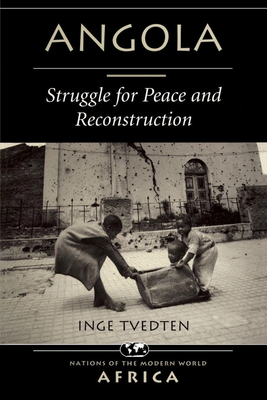 Angola: Struggle For Peace And Reconstruction (Nations of the Modern World: Africa)