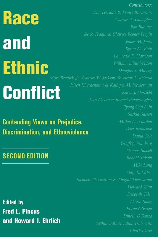 Race And Ethnic Conflict: Contending Views On Prejudice, Discrimination, And Ethnoviolence, Second Edition
