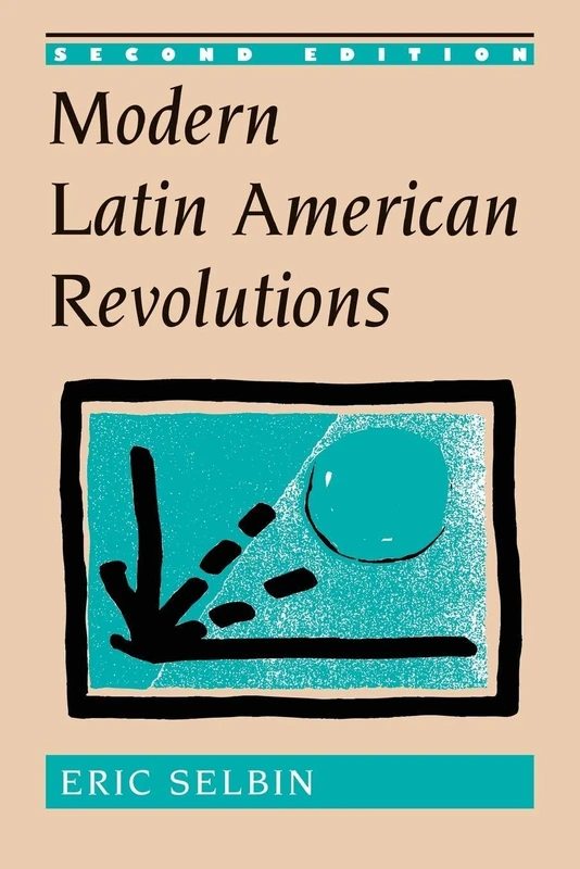 Modern Latin American Revolutions: Second Edition