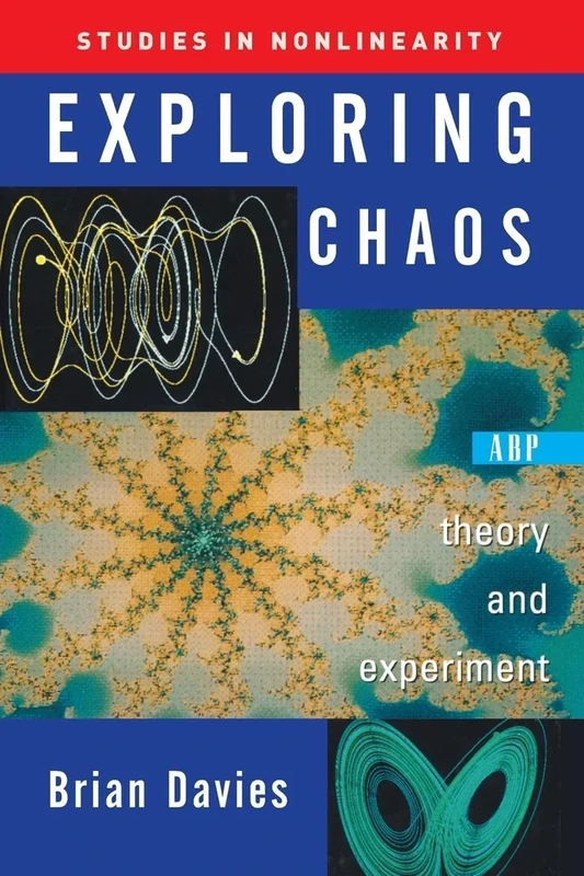 Exploring Chaos: Theory And Experiment
