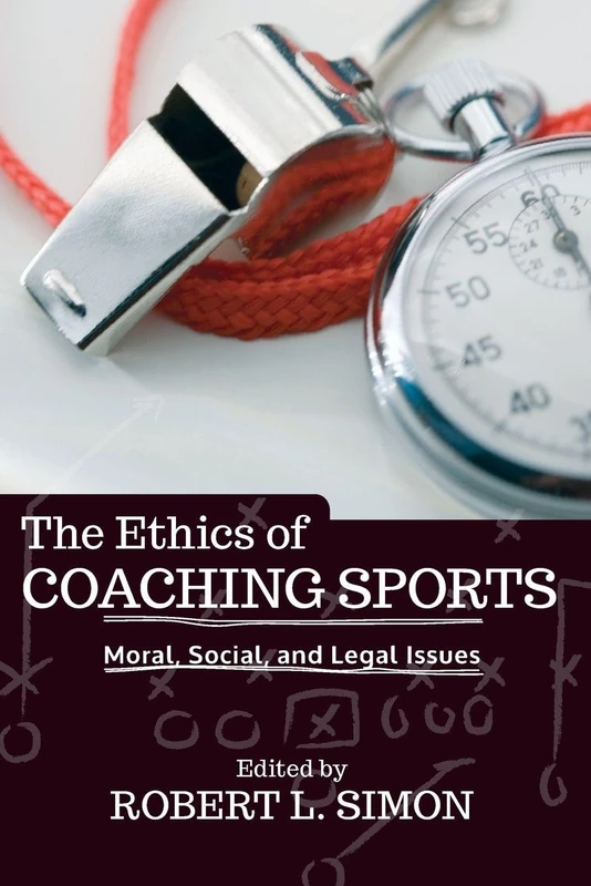 The Ethics of Coaching Sports: Moral, Social and Legal Issues - Image 1