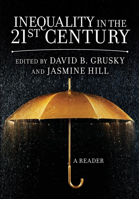 Inequality in the 21st Century: A Reader