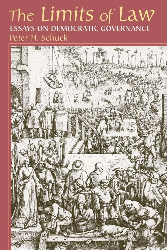 Limits Of Law: Essays On Democratic Governance (New Perspectives on Law, Culture, and Society)