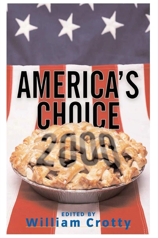 America's Choice 2000: Entering A New Millenium (Dilemmas in American Politics)