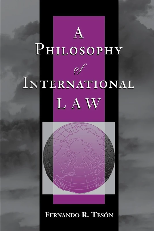 A Philosophy Of International Law (New Perspectives on Law, Culture, and Society) - Image 1