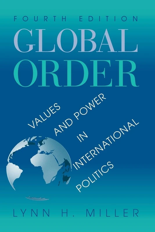 Global Order: Values And Power In International Relations, Fourth Edition