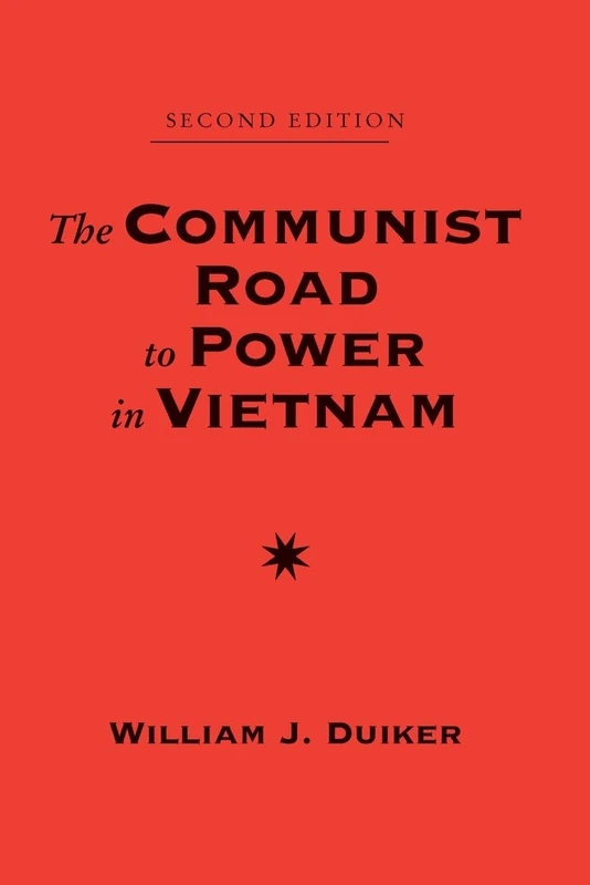 The Communist Road To Power In Vietnam: Second Edition (Nations of the Modern World : Asia)