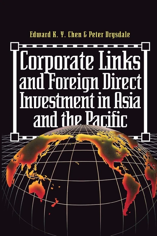 Corporate Links And Foreign Direct Investment In Asia And The Pacific