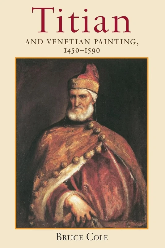 Titian And Venetian Painting, 1450-1590