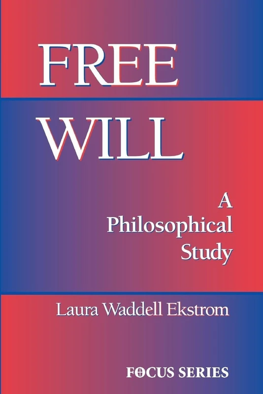 Free Will: A Philosophical Study (Focus Series)