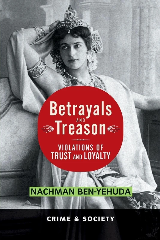 Betrayals And Treason: Violations Of Trust And Loyalty (Crime and Society) - Image 1