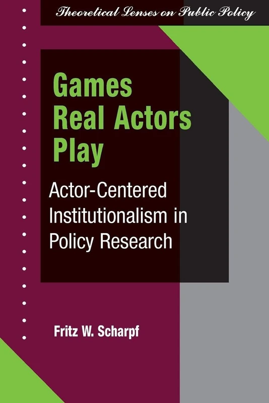 Routledge Games Real Actors Play - Policy Research Book