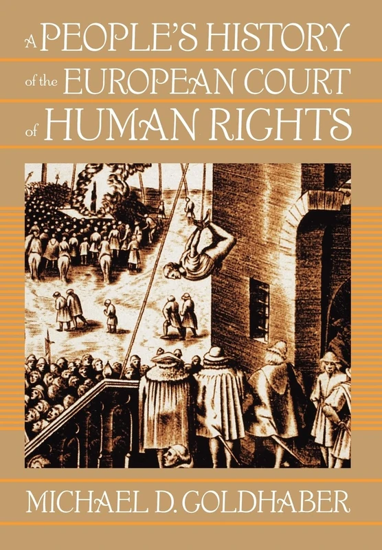 A People's History of the European Court of Human Rights: A People's History of the European Court of Human Rights, First Paperback Edition - Image 1