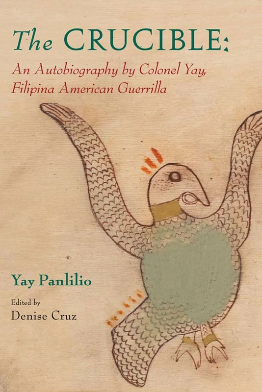 The Crucible: An Autobiography by Colonel Yay, Filipina American Guerrilla - Image 1