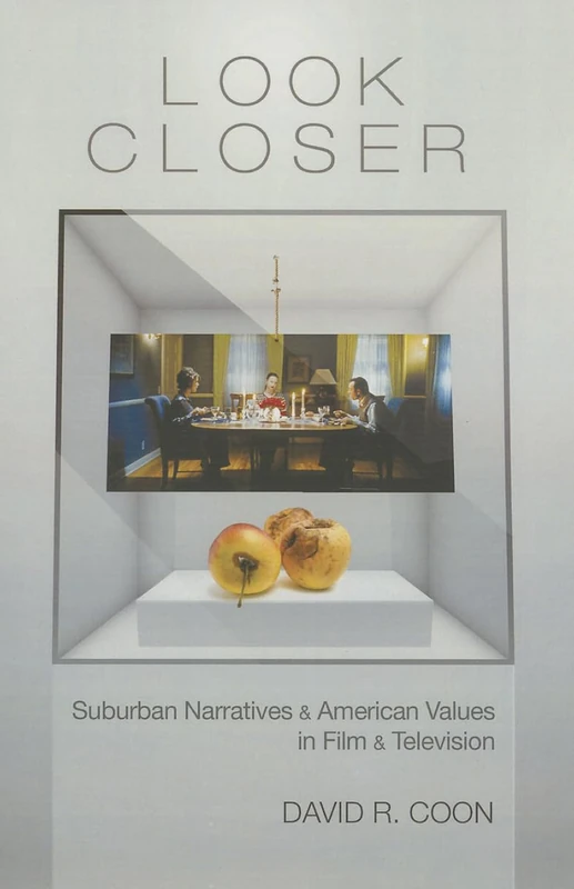 Look Closer: Suburban Narratives and American Values in Film and Television - Image 1