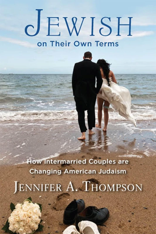 Jewish on Their Own Terms: How Intermarried Couples are Changing American Judaism - Image 1