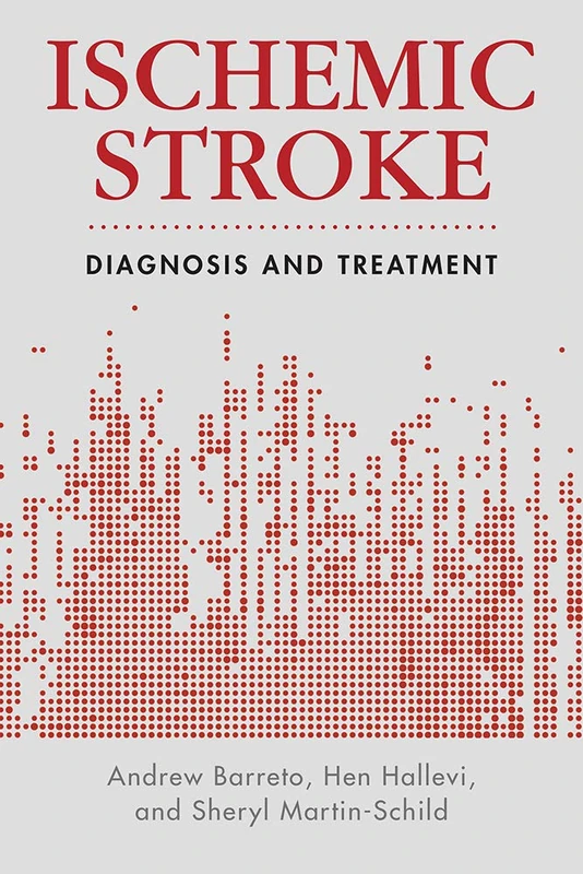 Ischemic Stroke: Diagnosis and Treatment (Current Clinical Cardiology)
