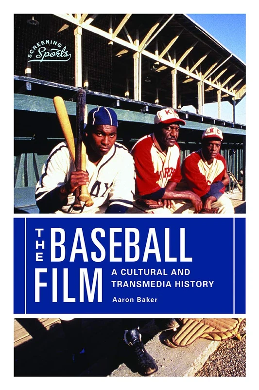 Rutgers University Press - The Baseball Film History Book