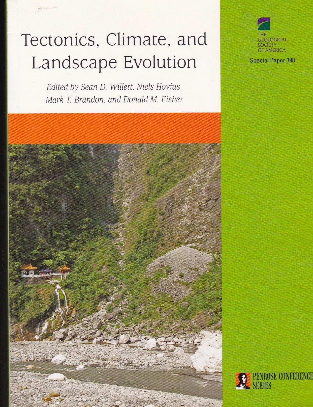 Tectonic, Climate, And Landscape Evolution (Geological Society of America Special Papers)