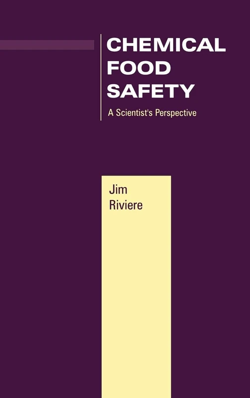 Chemical Food Safety: A Scientist's Perspective