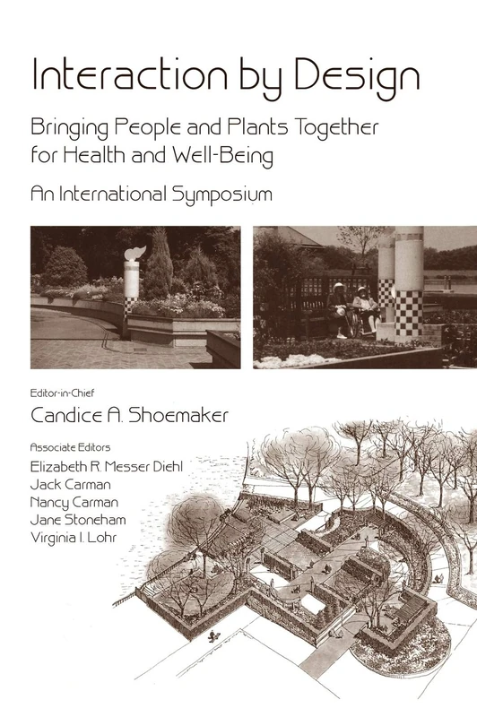Interaction by Design: Bringing People and Plants Together for Health and Well-Being: An International Symposium