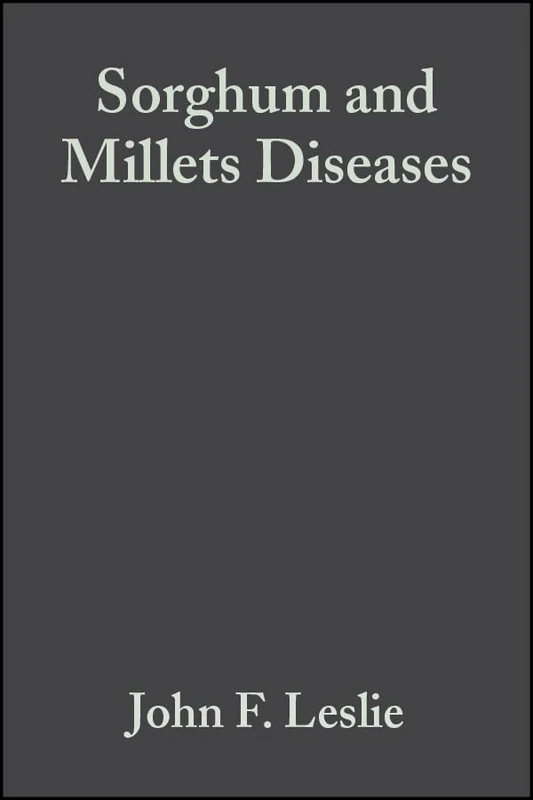 Wiley-Blackwell Sorghum and Millets Diseases (World Agriculture)