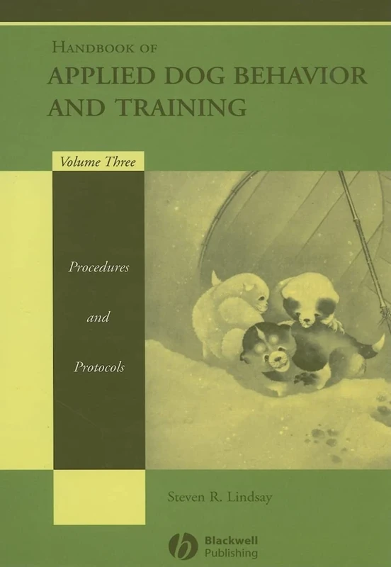 Handbook of Applied Dog Behavior and Training, Procedures and Protocols: 3 - Image 1