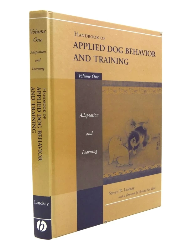 Handbook of Applied Dog Behavior and Training, Adaptation and Learning: 1 (Handbook of Applied Dog Behavior and Training, Volume 1)