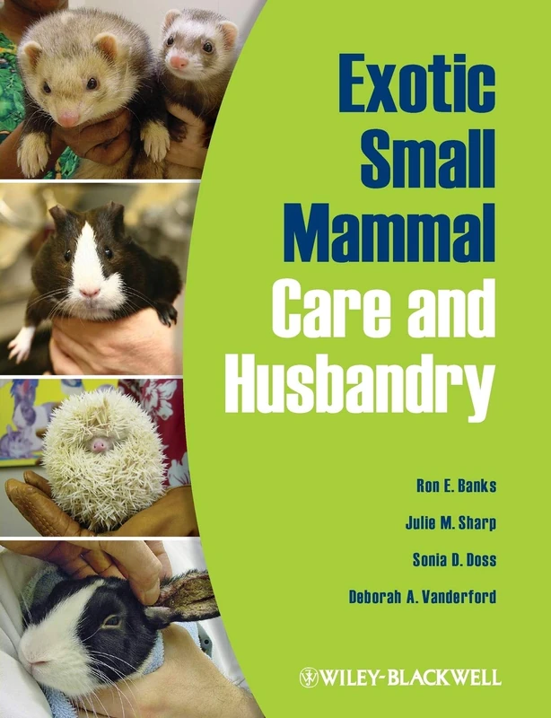 Exotic Small Mammal Care and Husbandry