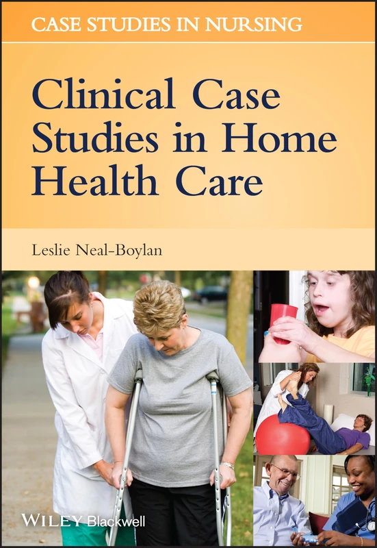 Clinical Case Studies in Home Health Care: 1 (Case Studies in Nursing)
