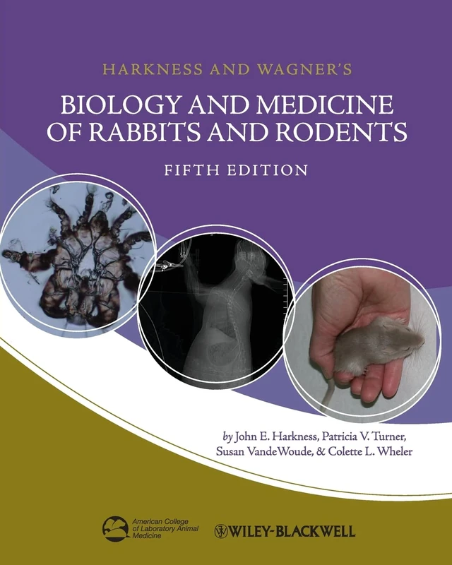 Biology and Medicine of Rabbits and Rodents, FifthEdition