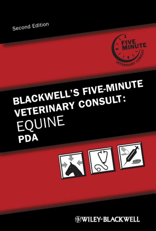 Blackwell's Five-minute Veterinary Consult: Blackwell's Five-Minute Veterinary Consult Equine