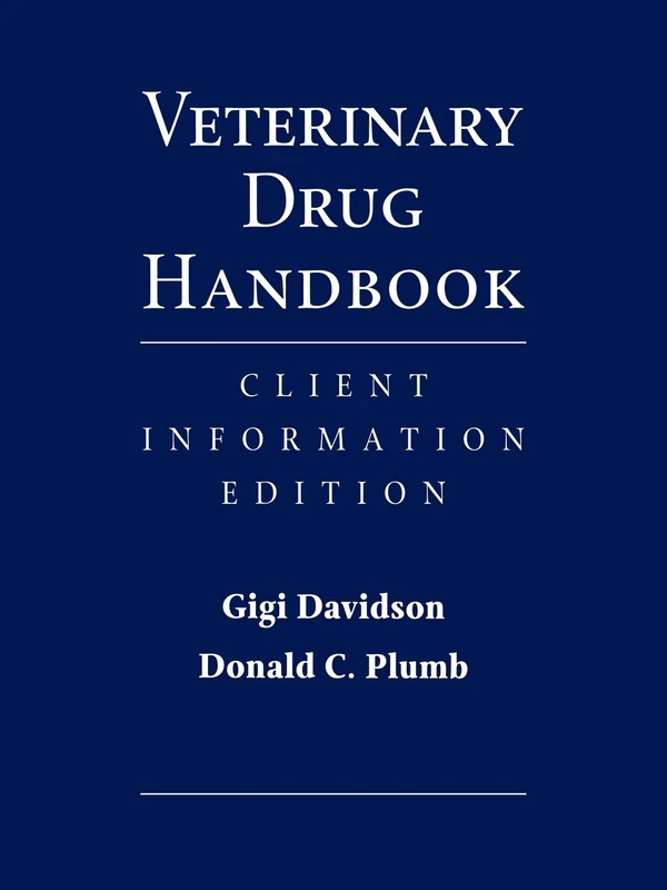 Veterinarian Drug Handbook Client Info Edition: Client Information Edition