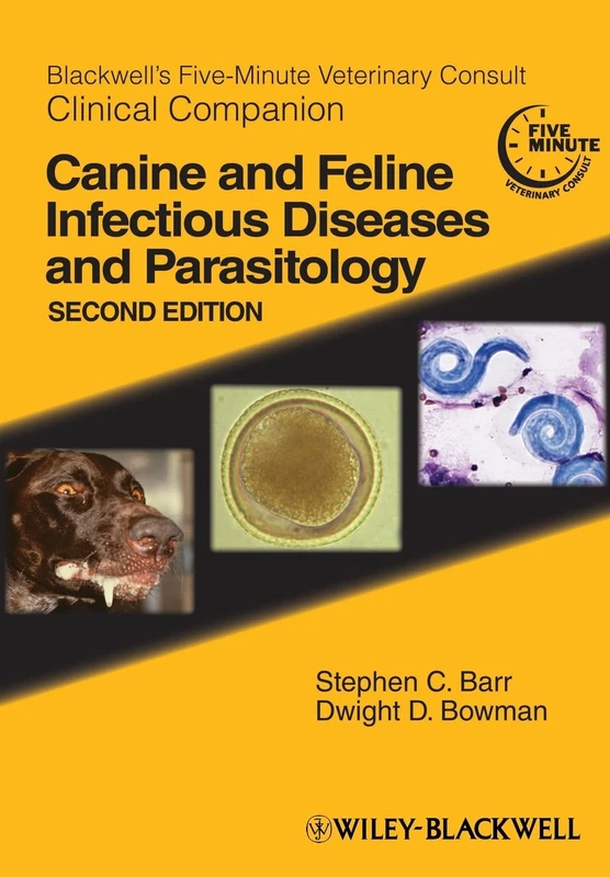 Blackwell's Five-Minute Veterinary Consult Clinical Companion: Canine and Feline Infectious Diseases and Parasitology, 2nd Edition