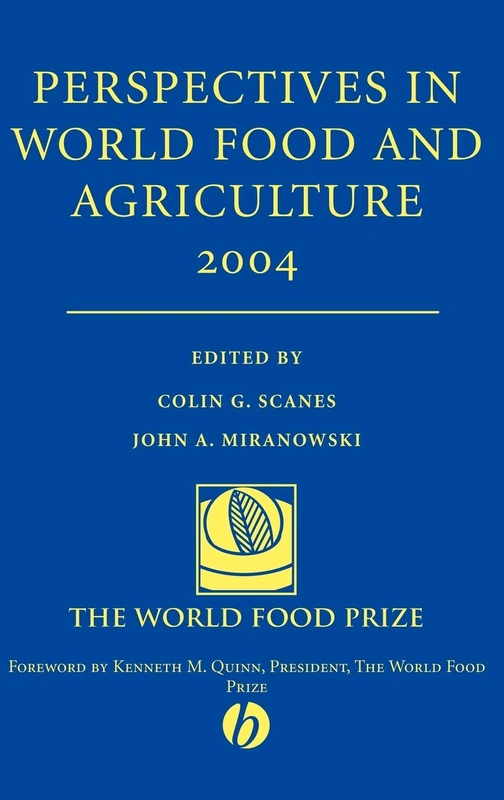 Wiley-Blackwell Perspectives in World Food and Agriculture 2004