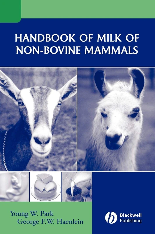 Handbook of Milk of Non–Bovine Mammals