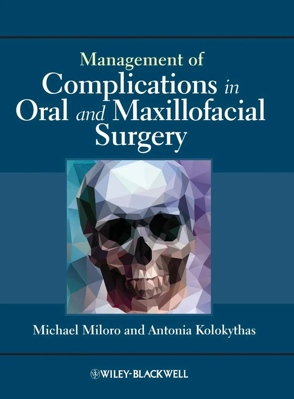 Management of Complications in Oral and Maxillofacial Surgery