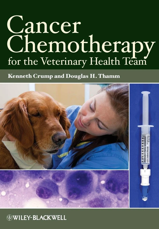 Cancer Chemotherapy for the Veterinary Health Team