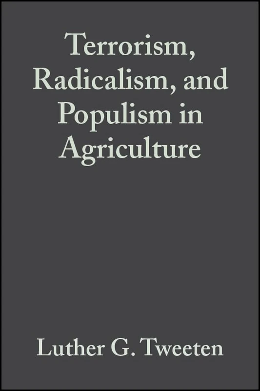 Terrorism, Radicalism, and Populism in Agriculture - Image 1