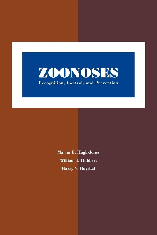 Zoonoses: Recognition, Control, and Prevention