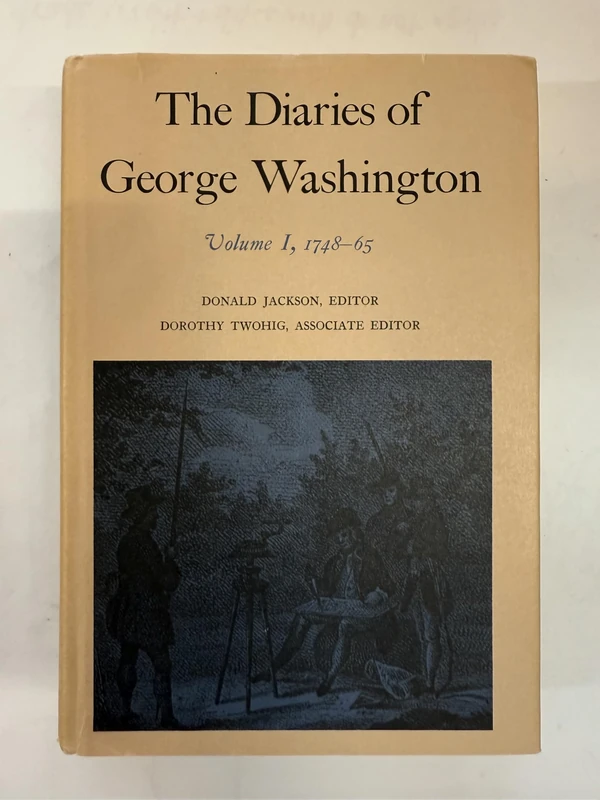 The Diaries of George Washington: 1748-1765: 01