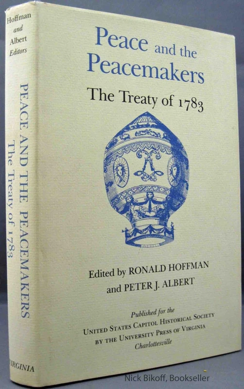 Peace and the Peacemakers: Treaty of 1783 (Perspectives on the American Revolution)