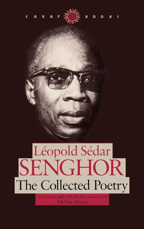 Leopold Sedar Senghor: The Collected Poetry (CARAF Books: Caribbean and African Literature Translated from French) - Image 1