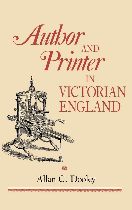Author and Printer in Victorian England (Victorian Literature and Culture Series)