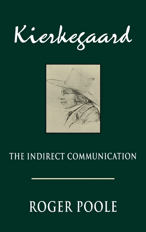 Kierkegaard: The Indirect Communication (Studies in Religion and Culture)