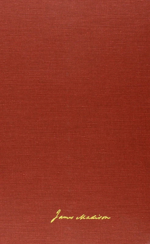 The Papers of James Madison v. 3; 1 March 1802-6 October 1802: Secretary of State Series
