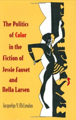 The Politics of Color in the Fiction of Jessie Fauset and Nella Larsen - Image 1