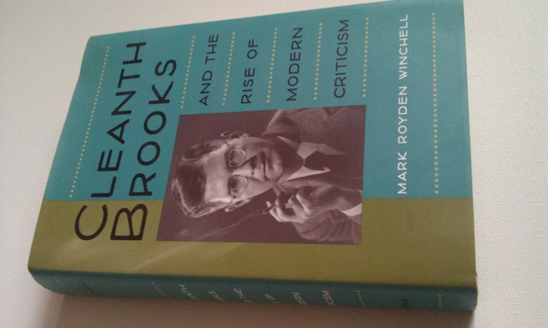 Cleanth Brooks and the Rise of Modern Criticism (Minds of the New South) - Image 1