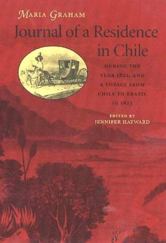 Journal of a Residence in Chile During the Year 1822, and a Voyage from Chile to Brazil in 1823 - Image 1